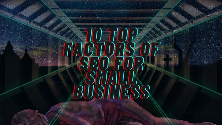 10 Factors of SEO for Small Business
