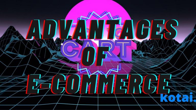 17 advantages of eCommerce to business that you can’t ignore