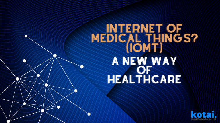 Internet of Medical Things? (IoMT) A New Way Of Healthcare