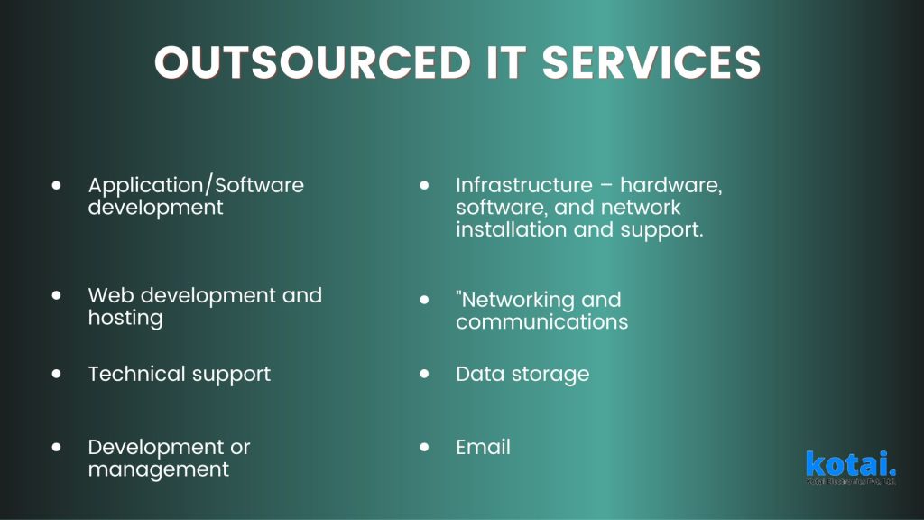 Which IT services are typically outsourced