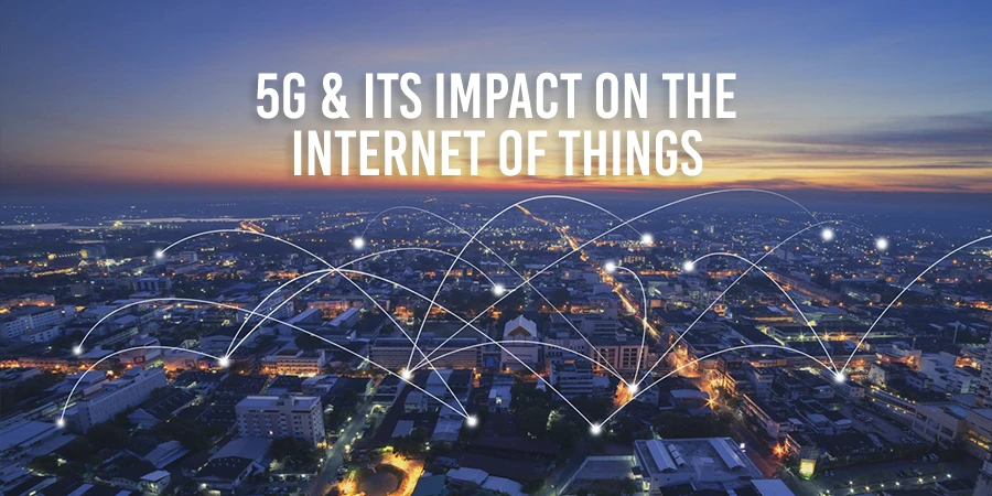 how does 5g technology enhance the Internet of Things